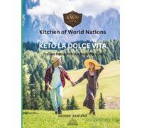 KETO LA DOLCE VITA: KETO FOR HEALTHY LIFE