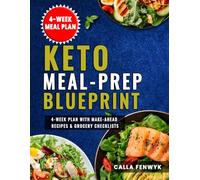 Keto Meal-Prep Blueprint: 4-Week Plan with Make-Ahead Recipes & Grocery Checklists