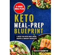 Keto Meal-Prep Blueprint: 4-Week Plan with Make-Ahead Recipes & Grocery Checklists