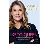 Keto Queen La santé retrouvée, ma plus grande victoire hors des courts ! - Marion Bartoli - Thierry Souccar Eds - broché - Etude