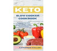 Keto Slow Cooker Cookbook