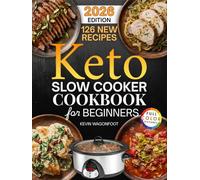 Keto Slow Cooker Cookbook for Beginners: Easy Ketogenic Crockpot Recipes for Weight Loss