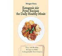 Ketogenic Air Fryer Recipes For Daily Healthy Meals