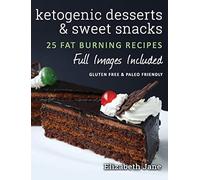 Ketogenic Desserts And Sweet Snacks