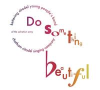 Kettering Citadel Young People's Band - Do Something Beautiful [Import]