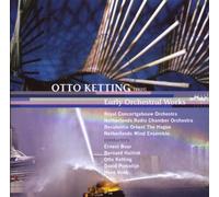 Ketting, O. - Early Orchestral Works