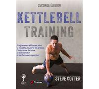 Kettlebell Training 2e edition - Steve Cotter - Edit.4Trainer - ebook (ePub) - Guide