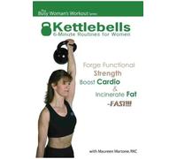 Kettlebells: 6-Minute Routines for Women
