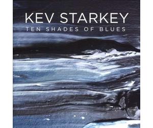 Kev Starkey - Ten Shades Of Blues