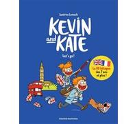 Kevin and Kate, Tome 01 Sandrine Lemoult (Illustration), Sandrine Lemoult (Auteur)