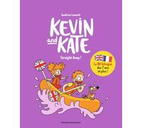 Kevin and Kate, Tome 05: Straight Away !