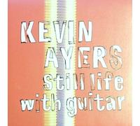 Kevin Ayers - Still Life with Guitar (UK Import)