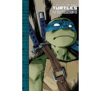Kevin B. Eastman - Teenage Mutant Ninja Turtles: The IDW Collection Volume 3