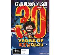 Kevin Bloody Wilson: 30 Years of Kev Kulcha [Edizione: Australia] [Import]