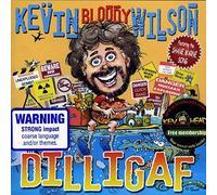 Kevin Bloody Wilson - Dilligaf (IMPORT)