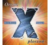 Kevin Bowyer - Organ Xplosion Volume 1 [Import]