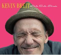 Kevin Breit Stella Bella Strada (CD) Album