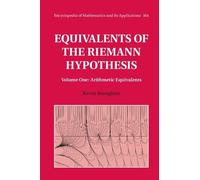 Kevin Broughan Equivalents of the Riemann Hypothesis: Volume 1, Arithmet (Relié)