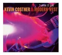 KEVIN COSTNER & MODERN WEST "TURN IT ON" CD ROCK NEW