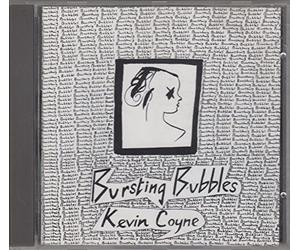 Kevin Coyne - Bursting Bubbles