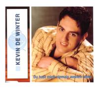 Kevin de Winter - Du Hast Mich Niemals Weinen