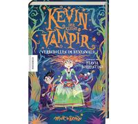 Kevin, der kleine Vampir (2): Verschollen im Hexenwald
