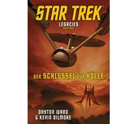 Kevin Dilmore Dayton Ward Helga Star Trek - Legacies 3: Der Schlüssel z (Poche)