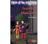 Kévin et les Magiciens, tome 1 : La Pendule d'Halloween