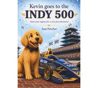 Kevin Goes to the Indy 500