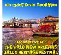 Kevin Goodman - Live at Jazzfest 2018