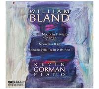 Kevin Gorman - William Bland: Piano Sonatas, Vol. 2