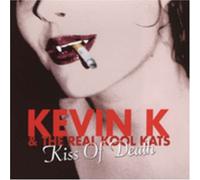 Kevin K - Kiss of Death