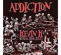 Kevin K & the Real Kool Kats - Addiction [Import]