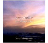 Kevin Keller - In Absentia [Compact Discs]