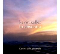 Kevin Keller - In Absentia [Compact Discs]
