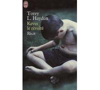 Kevin le révolté - Récit