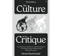 Kevin MacDonald The Culture of Critique (Poche)