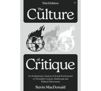Kevin MacDonald The Culture of Critique (Poche)