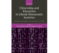 Kevin McDonough Citizenship and Education in Liberal-Democratic Societie (Relié)