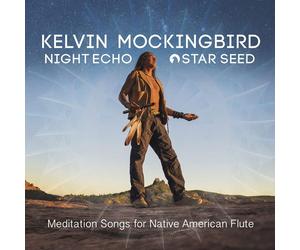 Kevin Mockingbird Night Echo - Star Seed - Mediation Songs For (CD)