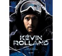 Kévin Rolland - Kévin Rolland - Hugo Sport - cartonné - Beau livre