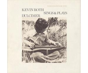 Kevin Roth - Kevin Roth Sings and Plays Dulcimer
