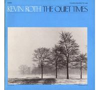 Kevin Roth - The Quiet Times