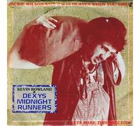 Kevin Rowland & Dexys Midnight Runners - Jackie Wilson Said (I'm In Heaven When You Smile) / Let's Make This Precious