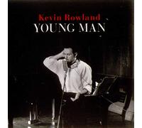 Kevin Rowlands - Young Man (single)