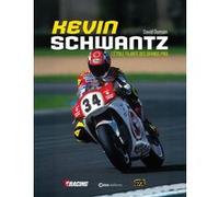 Kevin Schwantz - L'étoile filante des Grands Prix David Dumain (Auteur)