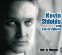 Kevin Shields & the Creations - West of Masonic