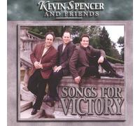 Kevin Spencer & Friends - Songs For Victory