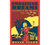 Embattled Dreams, Americans and the California Dream Kevin Starr (Auteur)