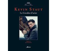 Kévin Staut - Le Cavalier d'acier - Kevin Staut - Lavauzelle - broché - Livre